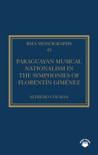Paraguayan Musical Nationalism in the Symphonies of Florentín Giménez
