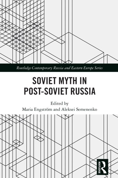 Soviet Myth in Post-Soviet Russia