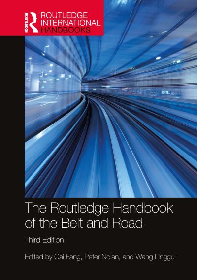 The Routledge Handbook of the Belt and Road