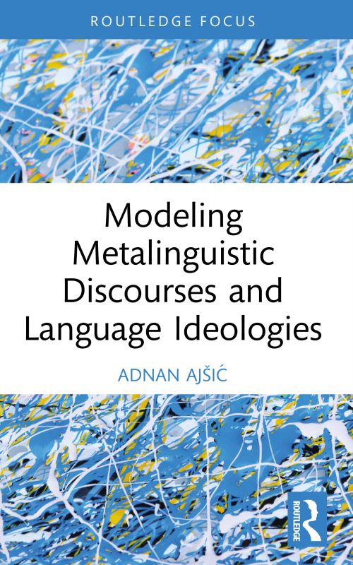 Modeling Metalinguistic Discourses and Language Ideologies