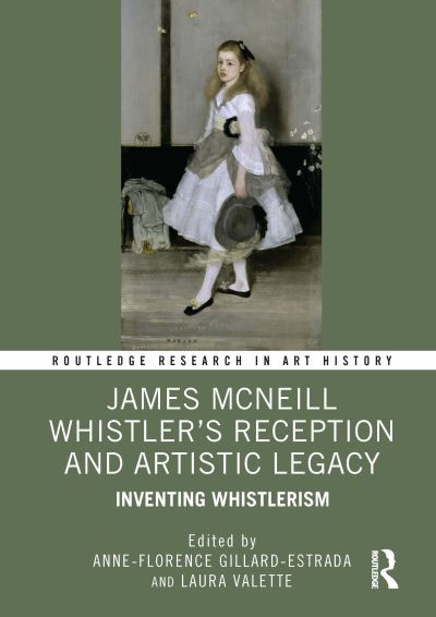 James McNeill Whistler's Reception and Artistic Legacy