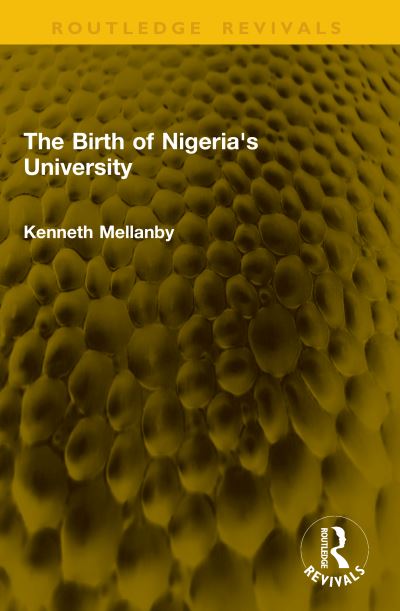 The Birth of Nigeria's University