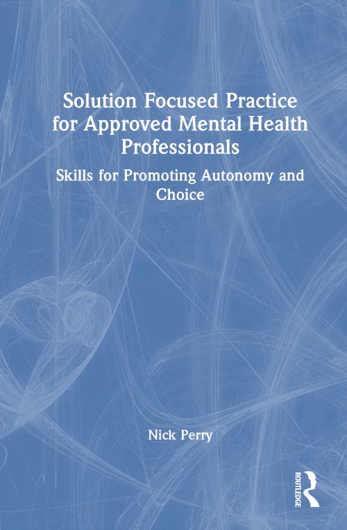 Solution Focused Practice for Approved Mental Health Professionals