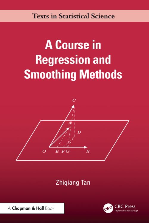 A Course in Regression and Smoothing Methods