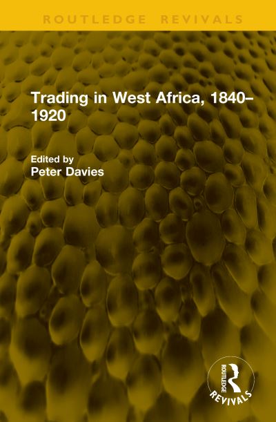 Trading in West Africa, 1840-1920