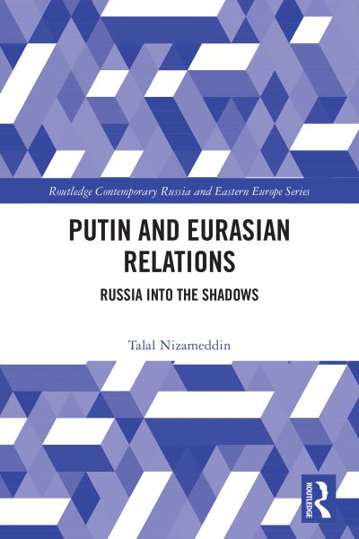 Putin and Eurasian Relations