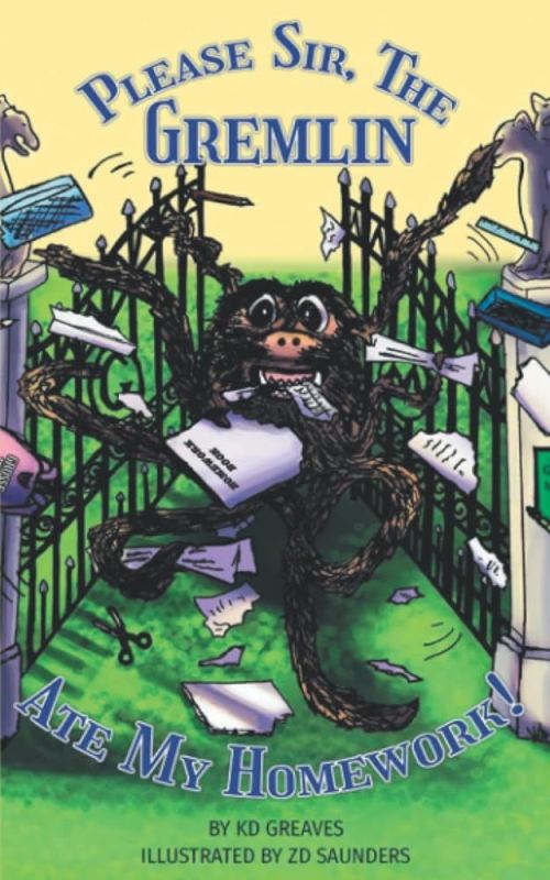 Please Sir, the Gremlin Ate My Homework!