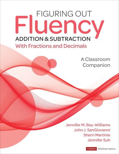 Figuring Out Fluency -- Addition & Subtraction With Fractions and Decimals