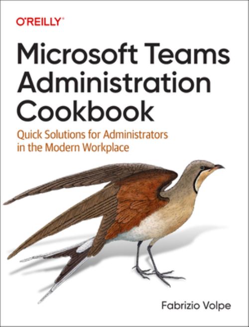 Microsoft Teams Administration Cookbook