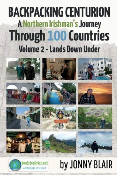 Backpacking Centurion. Volume 2 Lands Down Under