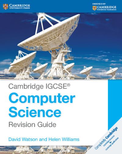 Cambridge IGCSE Computer Studies. Revision Guide