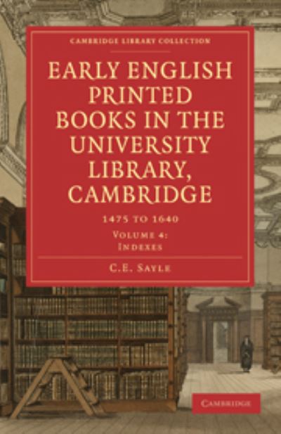 Indexes Early English Printed Books in the University Library, Cambridge