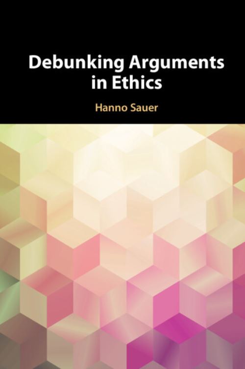 Debunking Arguments in Ethics