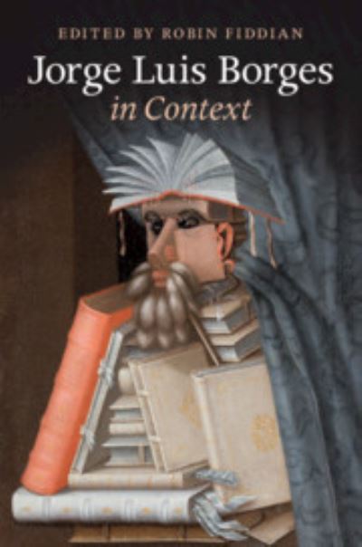 Jorge Luis Borges in Context
