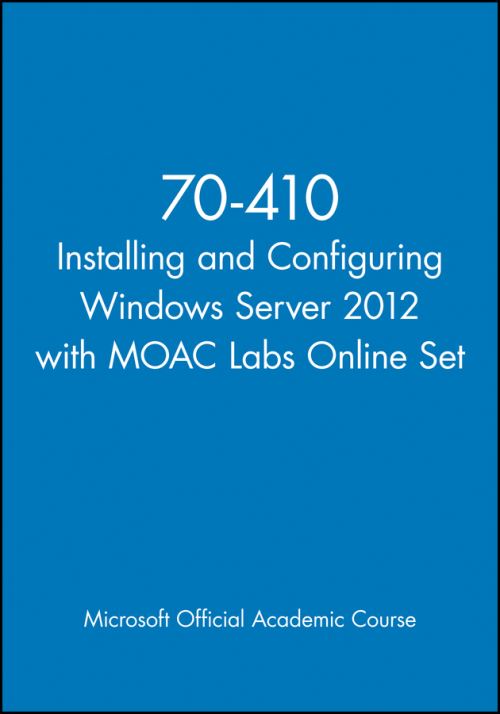 Installing and Configuring Windows Server 2012
