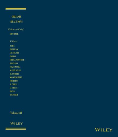 Organic Reactions, Volume 81