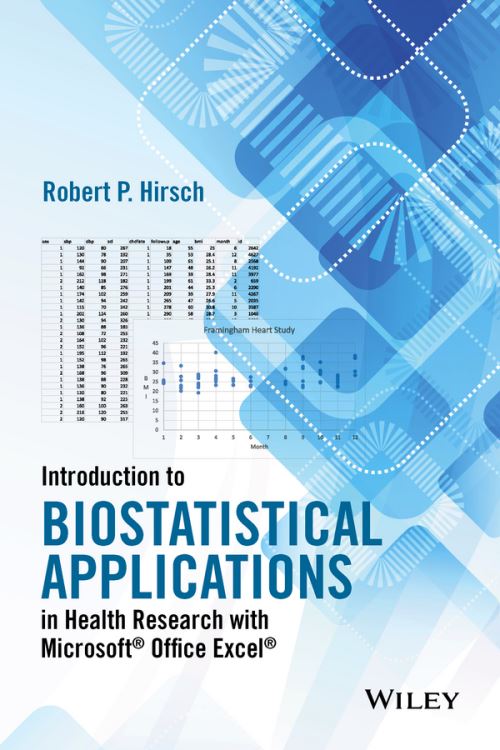 Introduction to Biostatistical Applications in Health Research With Microsoft Office Excel