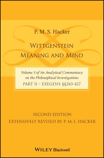 Wittgenstein Part 2 Exegesis, Section 243-427