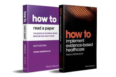How to Read a Paper, the Basics of Evidence-Based Medicine and Healthcare, Sixth Edition