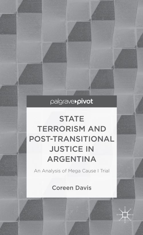 State Terrorism and Post-Transitional Justice in Argentina