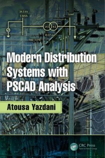 Modern Distribution Systems With PSCAD Analysis