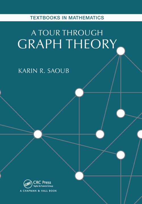 A Tour Through Graph Theory