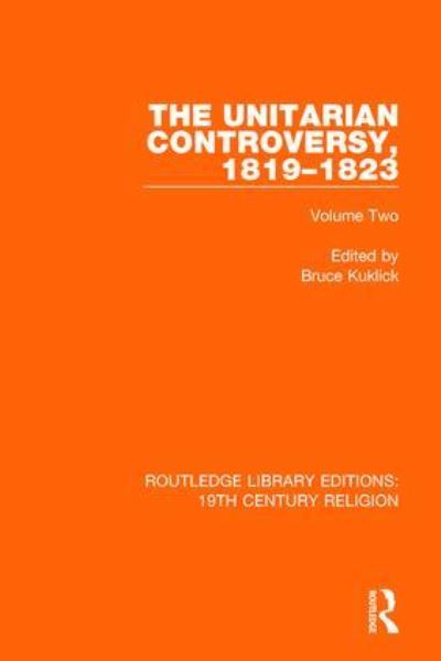 The Unitarian Controversy, 1819-1823. Volume Two