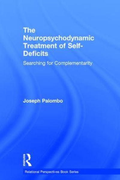The Neuropsychodynamic Treatment of Self-Deficits