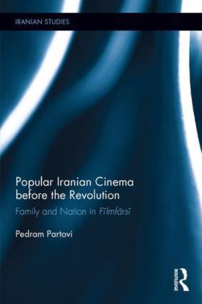 Popular Iranian Cinema Before the Revolution