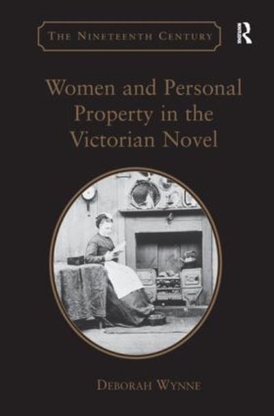 Women and Personal Property in the Victorian Novel