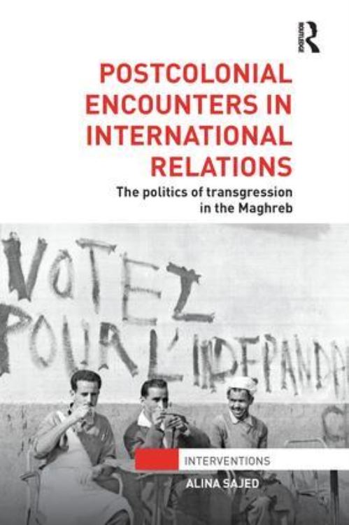 Postcolonial Encounters With International Relations