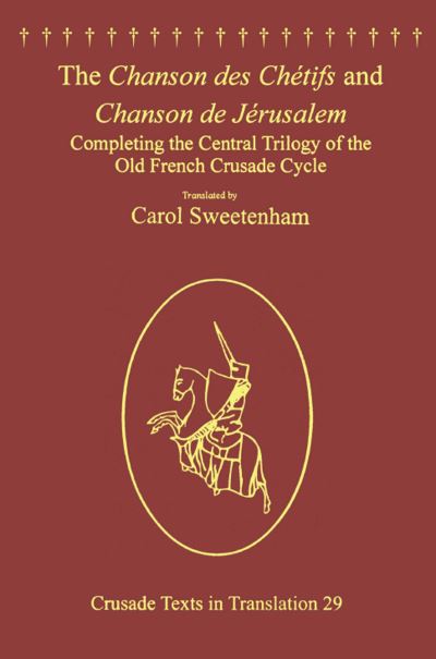 The Chanson Des Chétifs and Chanson De Jérusalem