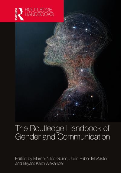 The Routledge Handbook to Gender and Communication
