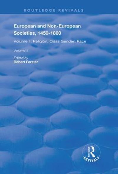 European and Non-European Societies, 1450-1800. Volume I The Longue Durée, Eurocentrism, Encounters on the Periphery of Africa and Asia