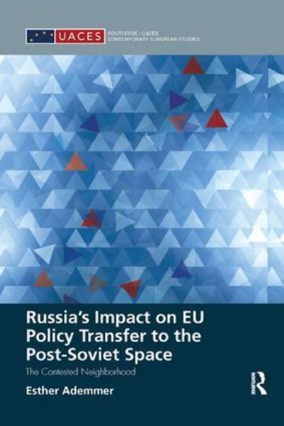 Russia's Impact on EU Policy Transfer to the Post-Soviet Space
