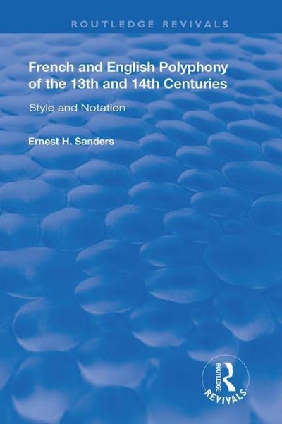 French and English Polyphony of the 13th and 14th Centuries