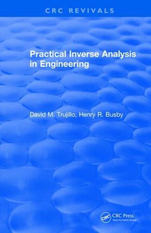 Practical Inverse Analysis in Engineering