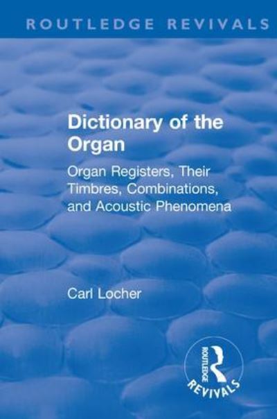 Dictionary of the Organ
