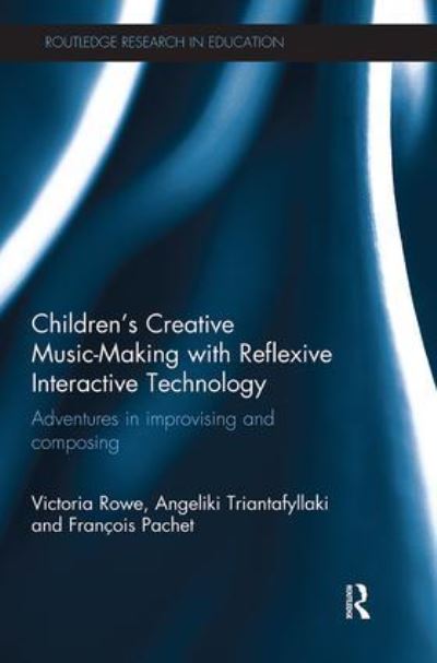 Children's Creative Music-Making With Reflexive Interactive Technology