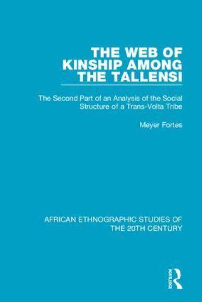 The Web of Kinship Among the Tallensi