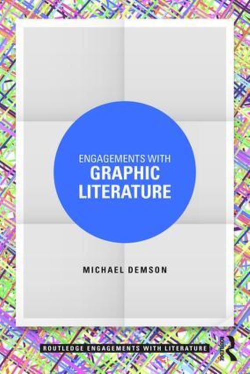 Engagements With Graphic Literature