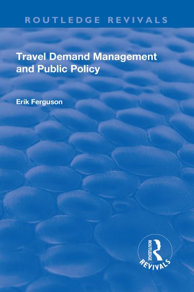 Travel Demand Management and Public Policy