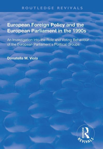 European Foreign Policy and the European Parliament in the 1990S
