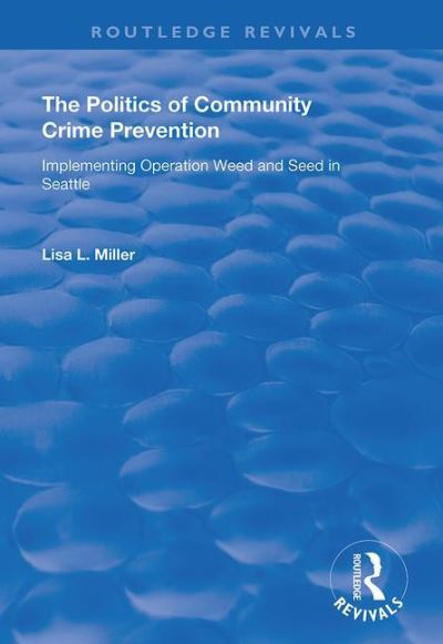 The Politics of Community Crime Prevention