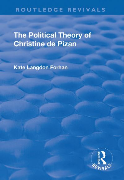The Political Theory of Christine De Pizan