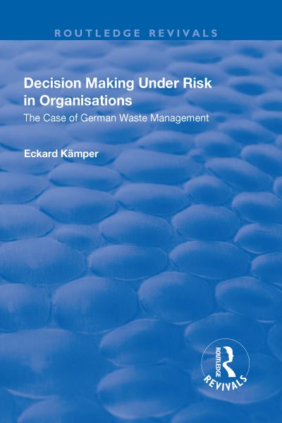 Decision Making Under Risk in Organisations