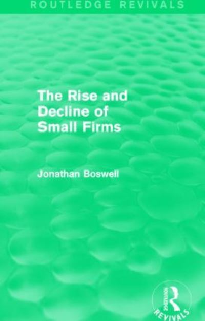 The Rise and Decline of Small Firms