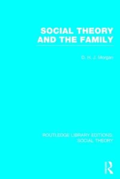 Social Theory and the Family