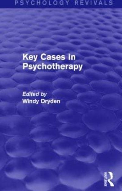 Key Cases in Psychotherapy (Psychology Revivals)