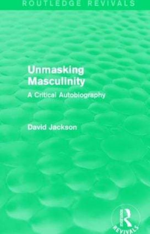 Unmasking Masculinity